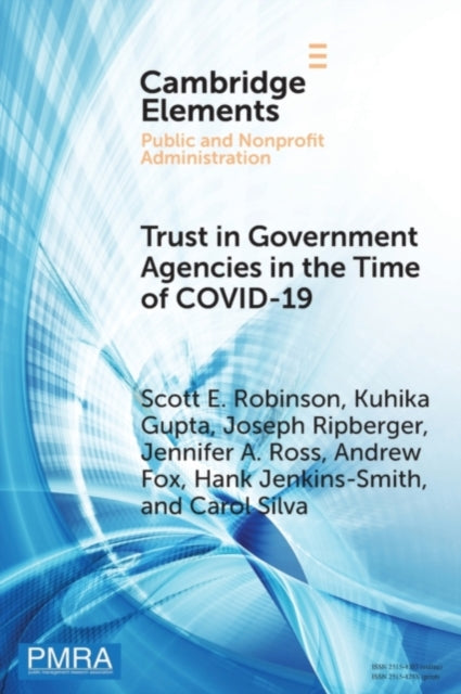 Book cover of: Trust in Government Agencies in the Time of COVID-19. By: Scott E. Robinson