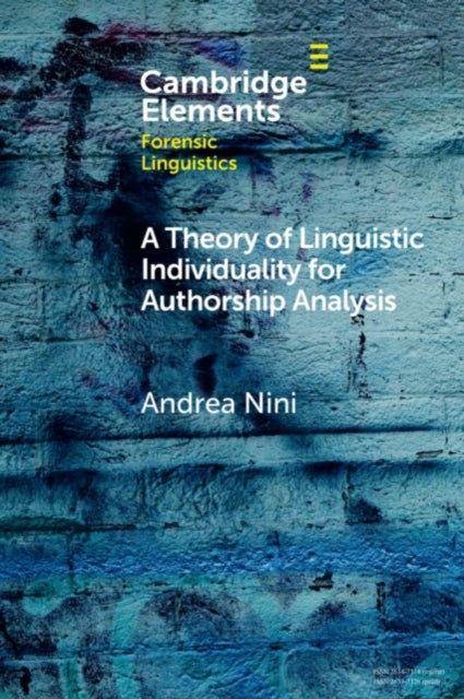 Book cover of: Theory of Linguistic Individuality for Authorship Analysis. By: Andrea Nini
