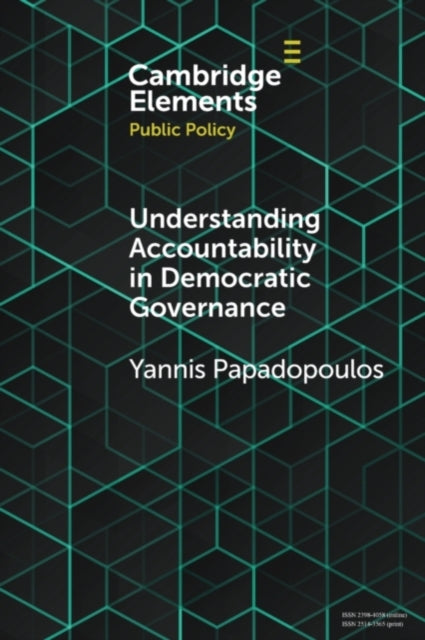 Book cover of: Understanding Accountability in Democratic Governance. By: Yannis Papadopoulos