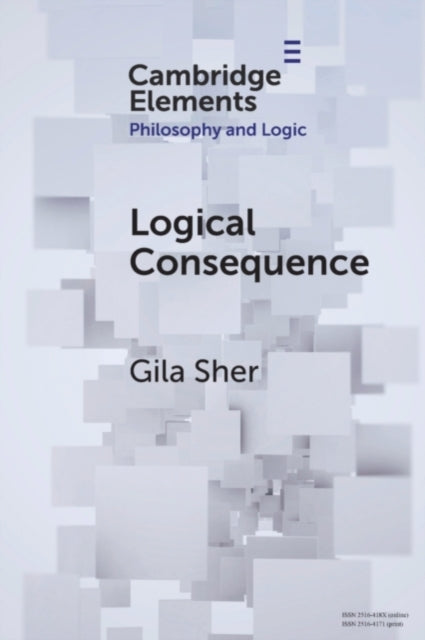 Book cover of: Logical Consequence. By: Gila Sher