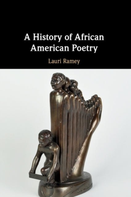 Book cover of: History of African American Poetry. By: Lauri Ramey
