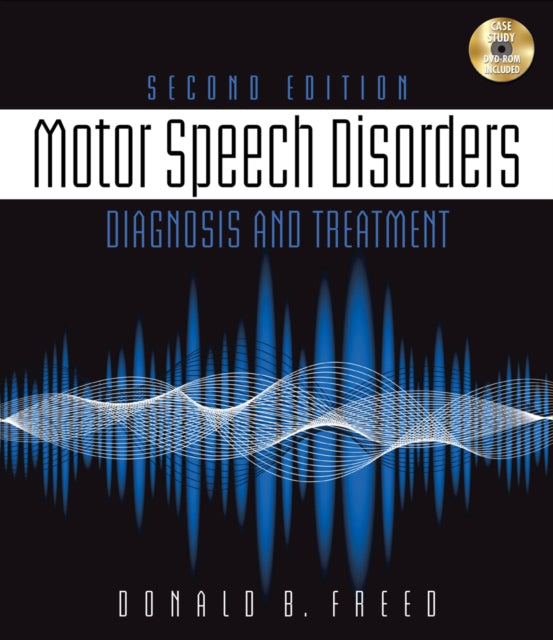 Book cover of: Motor Speech Disorders. By: Donald B. Freed