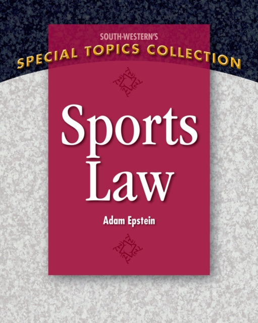 Book cover of: Sports Law. By: Adam Epstein