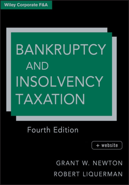 Book cover of: Bankruptcy and Insolvency Taxation. By: Grant W. Newton
