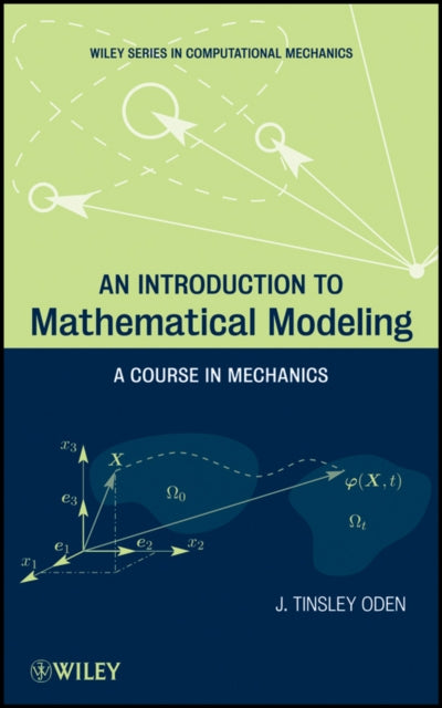 Book cover of: Introduction to Mathematical Modeling. By: J. Tinsley Oden