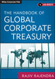 Book cover of: Handbook of Global Corporate Treasury. By: Rajiv Rajendra