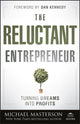 Book cover of: Reluctant Entrepreneur. By: Michael Masterson
