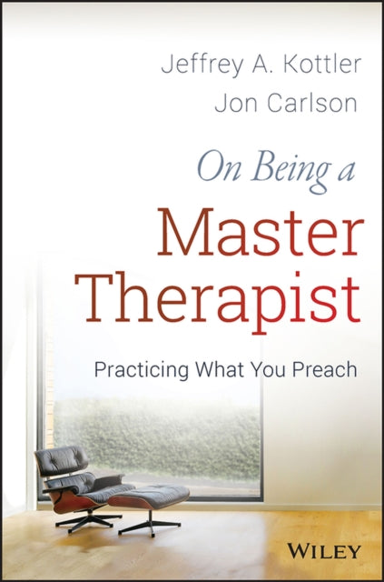 Book cover of: On Being a Master Therapist