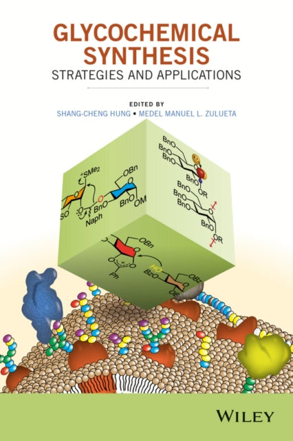 Book cover of: Glycochemical Synthesis. By: Shang-Cheng Hung