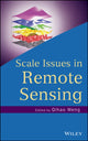 Book cover of: Scale Issues in Remote Sensing. By: Qihao Weng