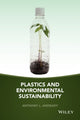 Book cover of: Plastics and Environmental Sustainability. By: Anthony L. Andrady