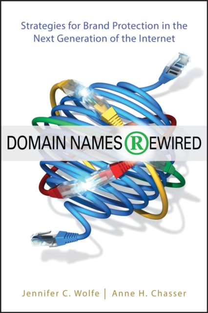 Book cover of: Domain Names Rewired. By: Jennifer C. Wolfe