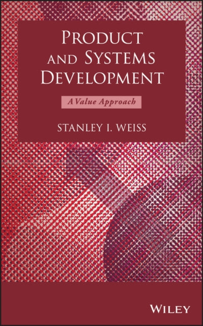 Book cover of: Product and Systems Development. By: Stanley I. Weiss