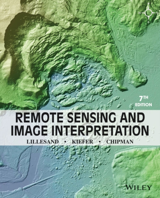 Book cover of: Remote Sensing and Image Interpretation. By: Thomas Lillesand