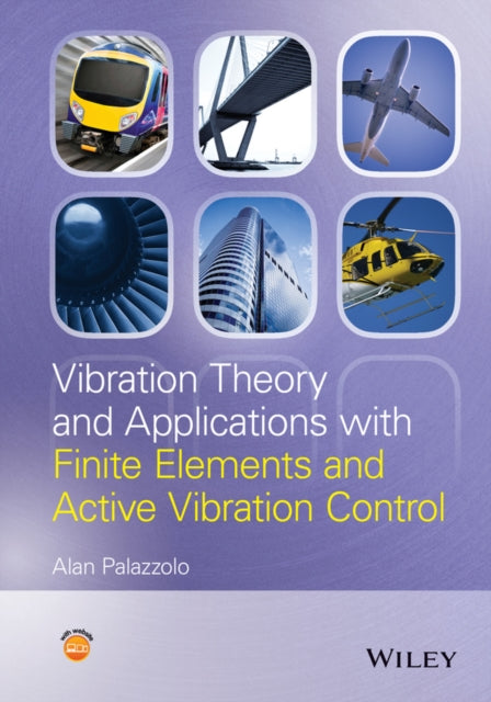 Book cover of: Vibration Theory and Applications with Finite Elements and Active Vibration Control