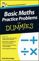 Book cover of: Basic Maths Practice Problems For Dummies, UK Edition