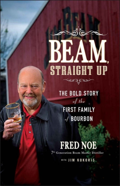 Book cover of: Beam, Straight Up. By: Fred Noe