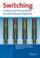 Book cover of: Switching in Electrical Transmission and Distribution Systems