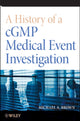 Book cover of: History of a cGMP Medical Event Investigation. By: Michael A. Brown