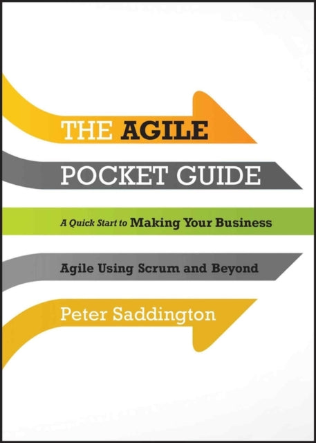 Book cover of: Agile Pocket Guide. By: Peter Saddington