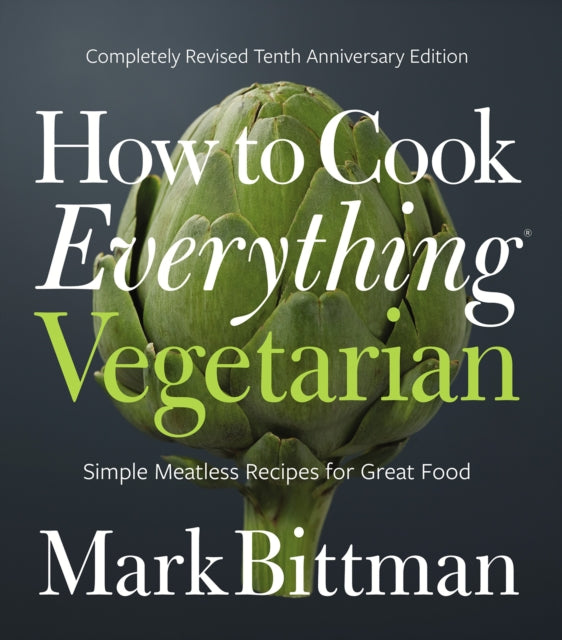 Book cover of: How to Cook Everything Vegetarian. By: Mark Bittman