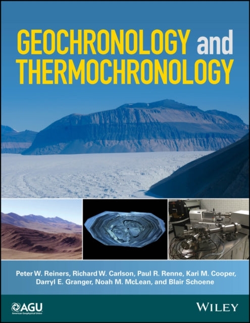 Book cover of: Geochronology and Thermochronology. By: Peter W. Reiners