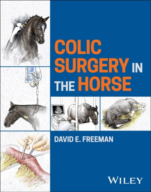 Book cover of: Colic Surgery in the Horse. By: David E. Freeman
