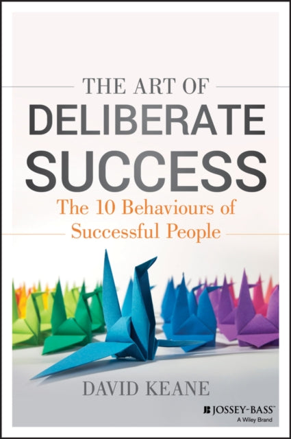 Book cover of: Art of Deliberate Success