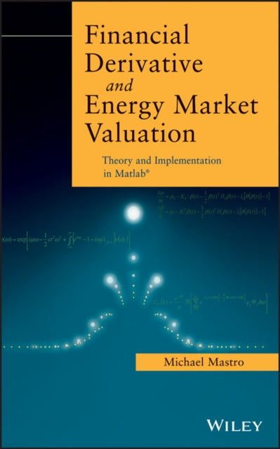 Book cover of: Financial Derivative and Energy Market Valuation