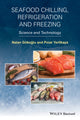 Book cover of: Seafood Chilling, Refrigeration and Freezing. By: Nalan Gokoglu