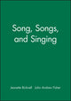 Book cover of: Song, Songs, and Singing. By: Jeanette Bicknell