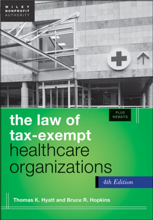 The Law of Tax-Exempt Healthcare Organizations, + Website
