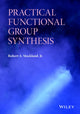 Book cover of: Practical Functional Group Synthesis. By: Stockland, Robert Jr