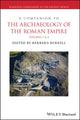 Book cover of: Companion to the Archaeology of the Roman Empire, 2 Volume Set. By: Barbara Burrell