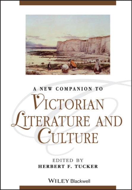 Book cover of: New Companion to Victorian Literature and Culture. By: Herbert F. Tucker