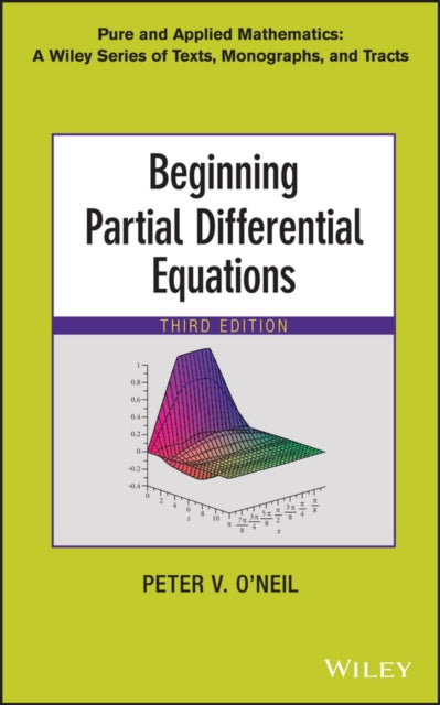 Book cover of: Beginning Partial Differential Equations. By: Peter V. O'Neil
