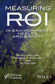 Book cover of: Measuring ROI in Environment, Health, and Safety. By: Jack J. Phillips