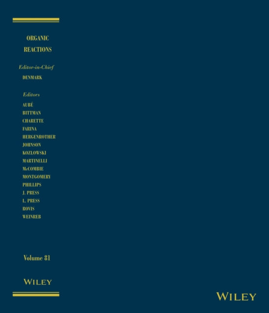 Book cover of: Organic Reactions, Volume 81. By: Scott E. Denmark