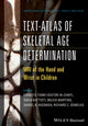 Book cover of: Text-Atlas of Skeletal Age Determination