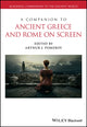 Book cover of: Companion to Ancient Greece and Rome on Screen