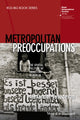 Book cover of: Metropolitan Preoccupations. By: Alexander Vasudevan