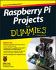 Book cover of: Raspberry Pi Projects For Dummies