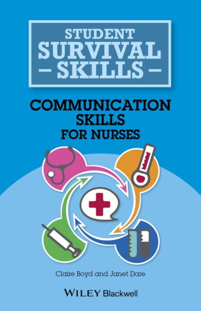 Book cover of: Communication Skills for Nurses. By: Claire Boyd