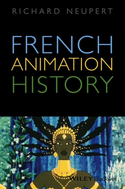 Book cover of: French Animation History. By: Richard Neupert