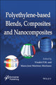Book cover of: Polyethylene-Based Blends, Composites and Nanocomposities. By: Visakh P. M.