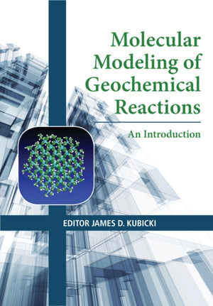 Molecular Modeling of Geochemical Reactions