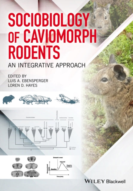 Book cover of: Sociobiology of Caviomorph Rodents. By: Luis A. Ebensperger