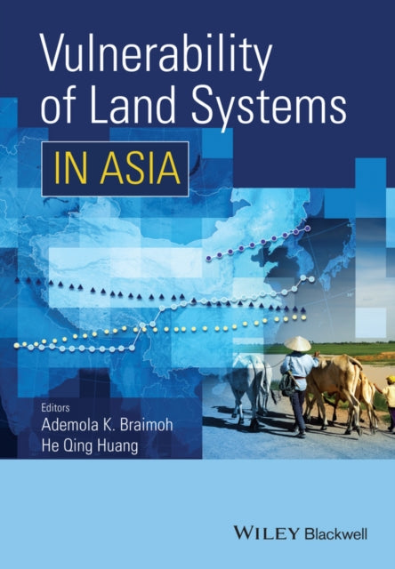 Book cover of: Vulnerability of Land Systems in Asia. By: Ademola K. Braimoh