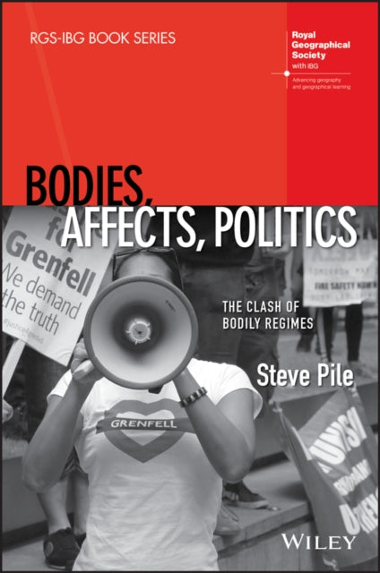 Book cover of: Bodies, Affects, Politics. By: Steve Pile