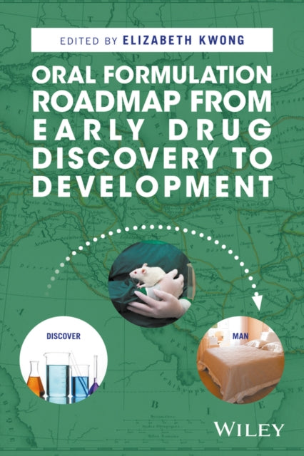 Book cover of: Oral Formulation Roadmap from Early Drug Discovery to Development